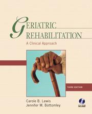 Geriatric rehabilitation by Carole Lewis, Jennifer Bottomley