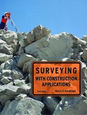 Cover of: Surveying with construction applications by Barry F. Kavanagh