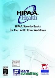 Cover of: HIPAA Security Basics for the Health Care Workforce (HIPAA Training on CD-ROM for Health Professionals)