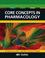 Cover of: Core concepts in pharmacology