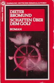Cover of: Schatten über dem Golf by Dieter Bromund