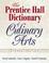 Cover of: The Prentice Hall Dictionary of Culinary Arts