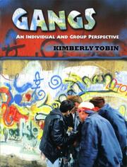 Cover of: Gangs by Kimberly Tobin, Kimberly Tobin