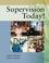 Cover of: Supervision today!