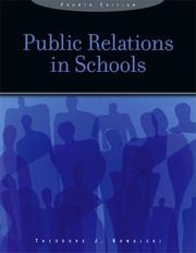 Cover of: Public Relations in Schools (4th Edition) by Theodore J. Kowalski, Theodore J. Kowalski