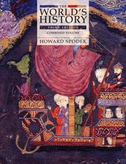 Cover of: The World's History, The, Combined Volume (3rd Edition) by Howard Spodek