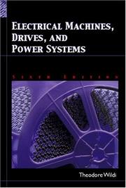 Cover of: Electrical machines, drives, and power systems by Théodore Wildi, Théodore Wildi