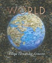Cover of: The World: A History, Volume Two (since 1300) (The World: A History) by Felipe Fernández-Armesto