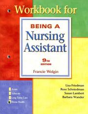 Cover of: Workbook for Being a Nursing Assistant by Francie Wolgin, Francie Wolgin