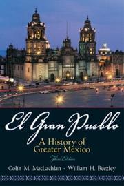 Cover of: El Gran Pueblo: a history of greater Mexico