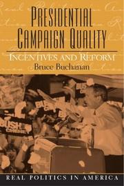 Cover of: Presidential Campaign Quality: Incentives and Reform
