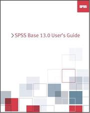 Cover of: SPSS 13.0 Base Users Guide