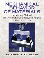 Cover of: Mechanical Behavior of Materials (3rd Edition) by Norman E. Dowling, Norman E. Dowling