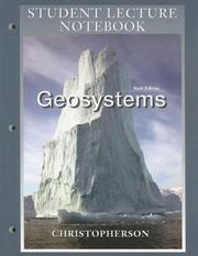 Cover of: Geosystems Student Lecture Notebook: An Introduction to Physical Geography