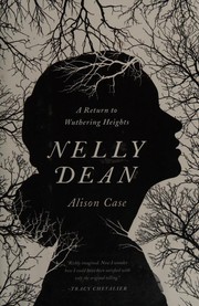 Cover of: Nelly Dean: A Return to Wuthering Heights by 