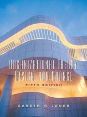 Cover of: Organizational Theory, Design and Change (5th Edition)