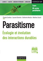 Cover of: Parasitisme - Ecologie et évolution des interactions durables: Ecologie et évolution des interactions durables