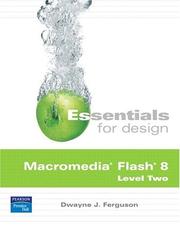 Cover of: Essentials for Design Macromedia Flash 8 Level Two (2nd Edition) (Essentials for Design) | Dean Bagley