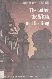 Cover of: The Letter, the Witch, and the Ring