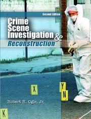 Cover of: Crime Scene Investigation and Reconstruction (2nd Edition) by Robert R. Ogle, Robert R. Ogle