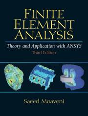 Cover of: Finite Element Analysis Theory and Application with ANSYS (3rd Edition) by Saeed Moaveni, Saeed Moaveni