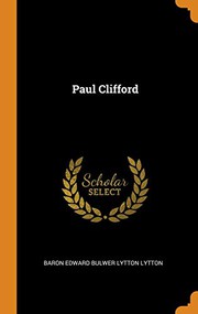 Cover of: Paul Clifford by Edward Bulwer Lytton, Baron Lytton