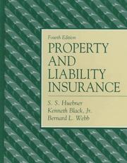 Cover of: Property and Liability Insurance | S. S. Huebner