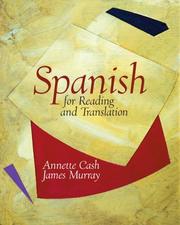 Cover of: Spanish for reading and translation by Annette Grant Cash