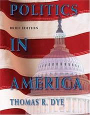 Cover of: Politics in America by Thomas R. Dye