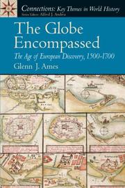 Cover of: The Globe Encompassed: The Age of European Discovery , 1500-1700 (Connections Series for World History)