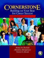 Cover of: Cornerstone: Building on Your Best for Career Success by Robert M. Sherfield, Rhonda J. Montgomery, Patricia G. Moody, Rhonda Montgomery, Patricia Moody, Robert M. Sherfield, Rhonda Montgomery, Patricia Moody