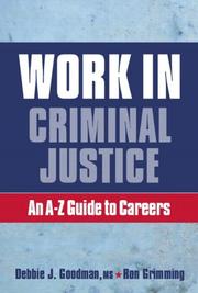 Cover of: Work in Criminal Justice by Debbie J. Goodman, Ron Grimming