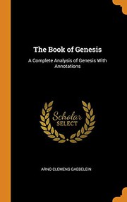 Cover of: The Book of Genesis by Gaebelein, Arno Clemens
