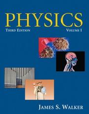 Cover of: Physics, Volume I (3rd Edition) by James S. Walker