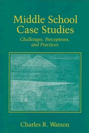 Cover of: Middle School Case Studies: Challenges, Perceptions, and Practices