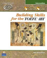 Cover of: NorthStar Building Skills for the TOEFL iBT, Intermediate (Student Book with Audio CDs) by John Beaumont