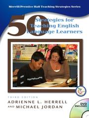 Cover of: Fifty Strategies for Teaching English Language Learners (3rd Edition) by Adrienne L Herrell, Adrienne L. Herrell, Michael L. Jordan, Adrienne L. Herrell, Michael L. Jordan