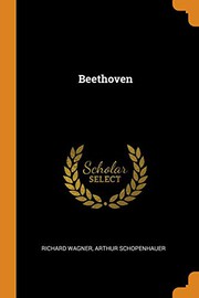 Cover of: Beethoven by Richard Wagner - undifferentiated, Arthur Schopenhauer