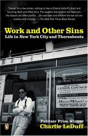 Cover of: Work and Other Sins: Life in New York City and Thereabouts