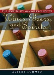 Cover of: Hospitality Manager's Guide to Wines, Beers, and Spirits (2nd Edition)