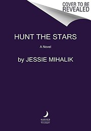 Cover of: Hunt the Stars by Jessie Mihalik