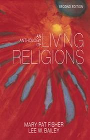 Cover of: Anthology of Living Religions, An (2nd Edition) by Lee Bailey, Mary Pat Fisher