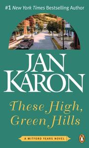 Cover of: These High, Green Hills (The Mitford Years #3) by Jan Karon