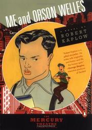 Cover of: Me and Orson Welles by Robert Kaplow