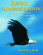 Cover of: Justice administration by Kenneth J. Peak
