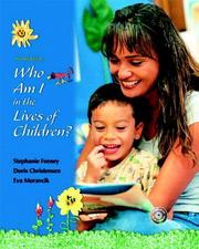 Cover of: Who Am I in the Lives of Children and Early Childhood Settings and Approaches DVD (7th Edition)