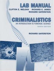 Cover of: Criminalistics Lab Manual by Clifton E. Meloan, Richard E. James, Richard Saferstein, Clifton E. Meloan, Richard E. James, Richard Saferstein