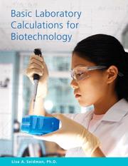 Cover of: Basic Laboratory Calculations for Biotechnology by Lisa Seidman