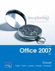 Cover of: Exploring Microsoft Office 2007 Brief (Exploring Series) by Robert T. Grauer, Michelle Hulett, Cyndi Krebs, Keith Mulbery, Maurie Lockley, Judy Scheeren