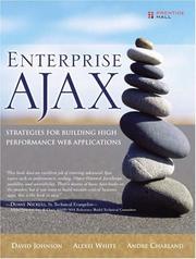 Cover of: Enterprise AJAX by Dave Johnson, David Johnson, Alexei White, Andre Charland, David Johnson, Alexei White, Andre Charland